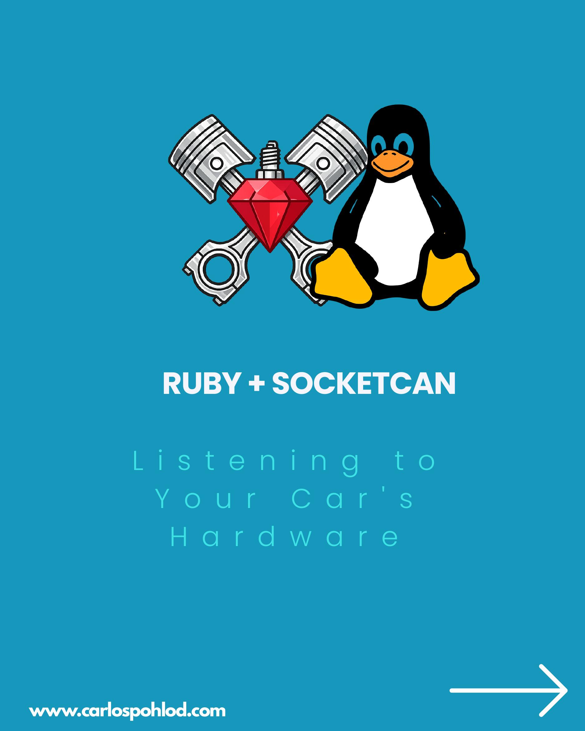 Ruby + SocketCAN: Listening to Your Car's Hardware